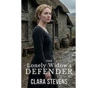 The Lonely Widow's Defender: 2 (Tales of the Bohemian Princess)