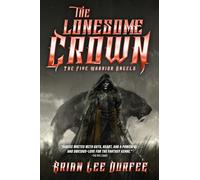 Brian Lee Durfee – The Lonesome Crown: Volume 3 (Five Warrior Angels) – Tapa blanda