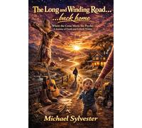 The Long and Winding Road...Back Home: Where the Cross Meets the Psyche: A Journey of Death and Rebirth Within