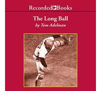 The Long Ball: The Summer of 75Spaceman, Catfish, Charlie Hustle y la mejor serie mundial jamás jugada