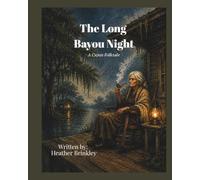 The Long Bayou Night