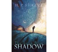 The Long Blue Shadow (The Illumina Trilogy)