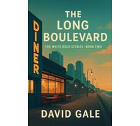 The Long Boulevard: The White Rock Stories