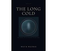 The Long Cold (Book One)