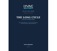 The Long Cycle Workbook: A Companion Workbook to The Long Cycle - The 8-Week Complex Sales Development Program (The HVAC Logix Sales & Marketing Library)
