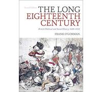 The Long Eighteenth Century: British Political and Social History 1688-1832