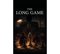 The Long Game: 2 (The Stillness Protocol)