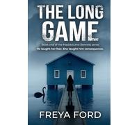The Long Game: Book One of the Maddox and Bennett Series