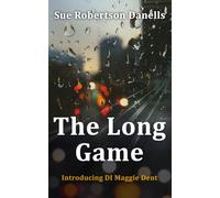 The Long Game: Introducing DI Maggie Dent: 1