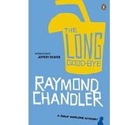 The Long Good-bye (Phillip Marlowe) by Raymond Chandler (2010-10-28)