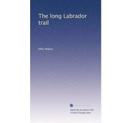 The long Labrador trail