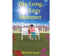 The Long, Lazy Summer (Wonders of Childhood & Beyond)