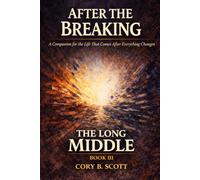 The Long Middle (After The Breaking)