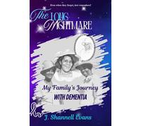 The Long Nightmare: My Family’s Journey WITH DEMENTIA