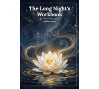 The Long Night's Workbook: 90-Day Practice Workbook