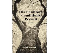 The Long Now Conditions Permit: Poems (Test Site Poetry Series)