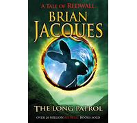 The Long Patrol: The tenth book in the beloved, bestselling Redwall saga (Redwall, 10)