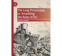 The Long Picturesque, or Unraveling the Rules of Art