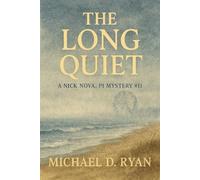 The Long Quiet (Nick Nova, P.I.)