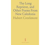The Long Reprieve, and Other Poems From New Caledonia
