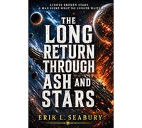 The Long Return Through Ash and Stars