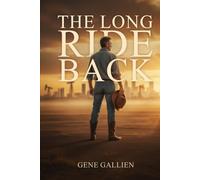 THE LONG RIDE BACK