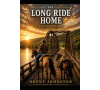 The Long Ride Home: The Final Miles Home