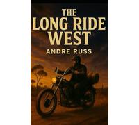 The Long Ride West (The Long Ride Series)