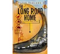 The Long Road Home: An Accidental Aussie Odyssey