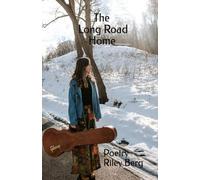 The Long Road Home: Poetry