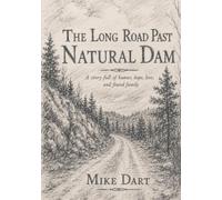 The Long Road Past Natural Dam
