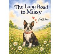 The Long Road to Missy: A Story About Being Scared, Finding Love in a Strange Place, and a Poppy Who Slept on the Floor (Poppy Stories)