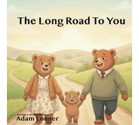 The Long Road To You