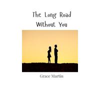The Long Road Without You