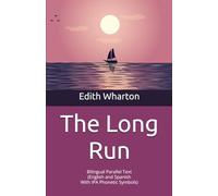 The Long Run: Bilingual Parallel Text (English and Spanish With IPA Phonetic Symbols)