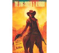The Long Shadow of Alvarado: La larga sombra de Alvarado