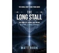 The Long Stall: The Laguna Lake Trilogy