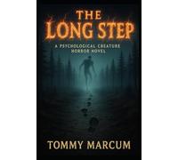 The Long Step: A Psychological Creature Horror Novel