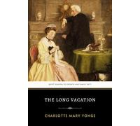 The Long Vacation: The Original 1895 Charming Victorian Childhood Novel - HARDCOVER