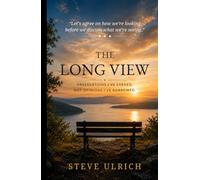 The Long View: OBSERVATIONS I'VE EARNED NOT OPINIONS I'VE BORROWED
