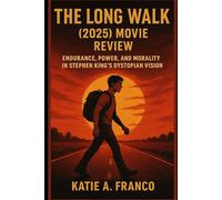 The Long Walk (2025) Movie Review: Endurance, Power, and Morality in Stephen King’s Dystopian Vision