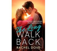The Long Walk Back: A heartbreaking, emotional romance from Rachel Dove