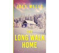 The Long Walk Home: An EMP Post Apocalypse Prepper Survival Thriller (EMP Survival in a Powerless World)