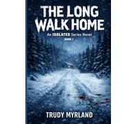 The Long Walk Home: BOOK ONE (ISOLATED)