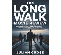 The Long Walk movie review: Exploring the Gripping World Where Every Choice Could Be Your Last