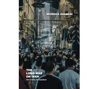 The Long War on Iran: New Events, Old Questions