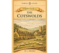The Long Way Between Villages: The Cotswolds, England (NORTH GUIDE PRESS)