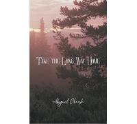 The Long Way Home -A Collection of Travel and Nature Poetry