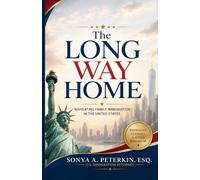 The Long Way Home: Navigating Family Immigration in the United States