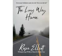 The Long Way Home (Whispering Willow Ranch)